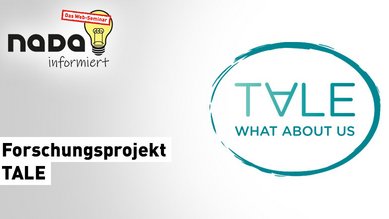 Aufzeichnung des Web-Seminars zum Forschungsprojekt „TALE - What about us“